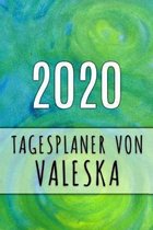 2020 Tagesplaner von Valeska: Personalisierter Kalender für 2020 mit deinem Vornamen
