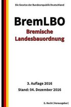 Bremische Landesbauordnung 2016