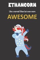 Ethancorn. Like a normal Ethan but even more awesome.