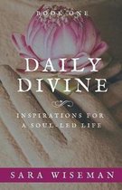 Daily Divine: Inspirations for a Soul-Led Life