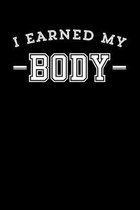 I Earned My Body