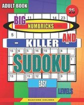 Adult book. Big Numbricks and Killer sudoku. Easy levels.: Very large font. Best puzzles.