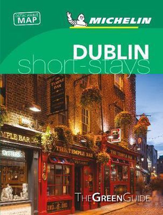 Dublin Michelin Green Guide Short Stays, Michelin 9782067245884