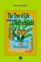 The Tree of Life and The Green Gold: The crop that saves humans and animals life. It purifies water, produces functional food and fodder, and grows in
