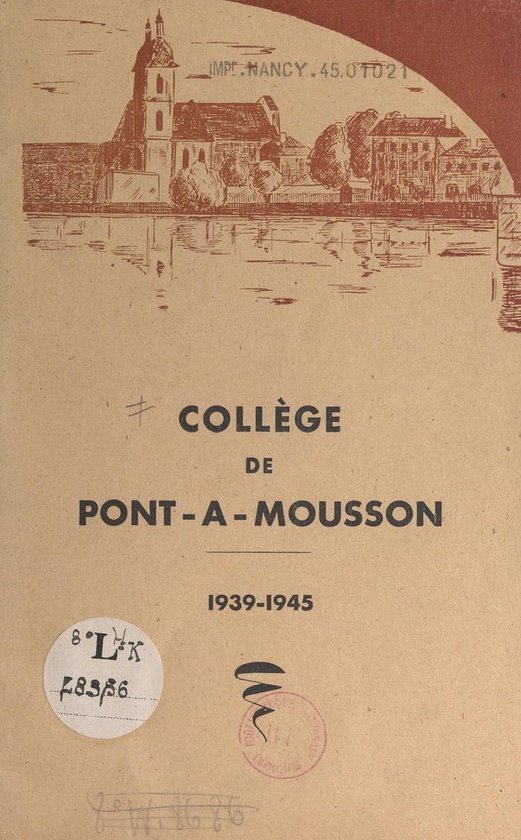 Historique du collège de Pont-à-Mousson, 1939-1945 - cover