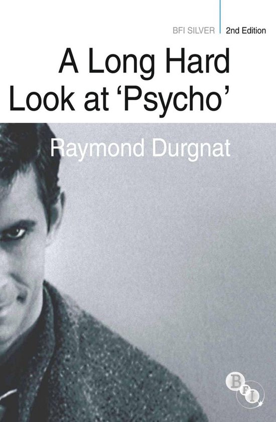 BFI Silver - A Long Hard Look at 'Psycho' - cover