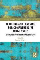 Routledge Research in International and Comparative Education - Teaching and Learning for Comprehensive Citizenship