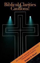 Biblical Clarities & Cautions
