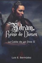 �dram, Reino de Dioses: La Ca�da de Un Dios II