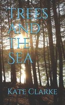 Trees and the Sea: Poems