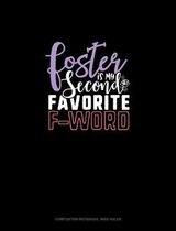 Foster Is My Second Favorite F-Word