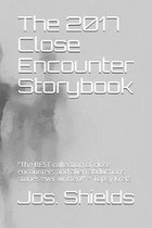 The 2017 Close Encounter Storybook: ''The BEST collection of close encounters and alien abductions stories ever written!'' Topsy Krets