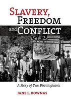 Slavery, Freedom and Conflict