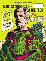 Marcus Aurelius and Musa the Frog go to Boston