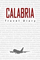 Calabria Travel Diary: Travel and vacation diary for Calabria. A logbook with important pre-made pages and many free sites for your travel me