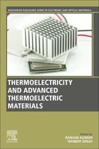 Woodhead Publishing Series in Electronic and Optical Materials - Thermoelectricity and Advanced Thermoelectric Materials