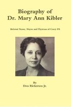 Biography of Dr. Mary Ann Kibler