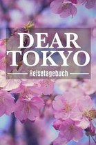DEAR TOKYO Reisetagebuch