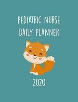 Pediatric Nurse Daily Planner 2020: Monthly Weekly Daily Scheduler Calendar - Journal Notebook Organizer For Ped Nurses