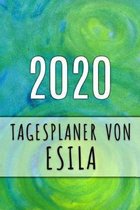 2020 Tagesplaner von Esila: Personalisierter Kalender für 2020 mit deinem Vornamen