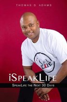 iSpeakLife: SpeakLife The Next 30 Days
