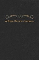 A Beer Recipe Journal: Homebrewing Log Notebook