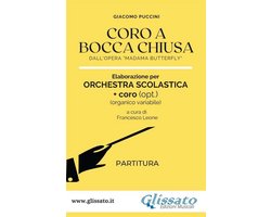Coro a bocca chiusa - Orchestra Scolastica 1 - Coro a Bocca Chiusa - Spartiti per Orchestra scolastica (smim / liceo) partitura