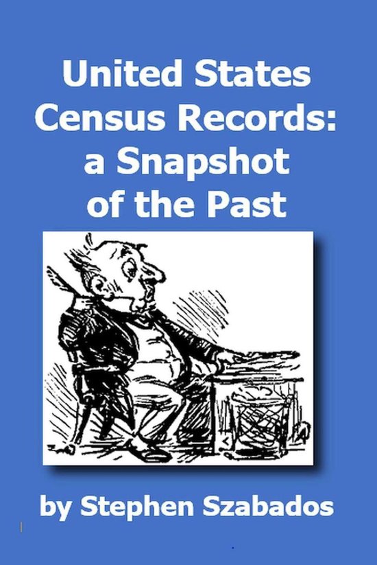 United states census records a snapshot of the past ebook stephen