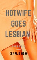 Hotwife Monologues - Hotwife goes Lesbian