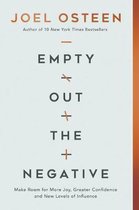 Empty Out the Negative Make Room for More Joy, Greater Confidence, and New Levels of Influence