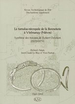 Suppléments à la Revue archéologique de l’Est - Le tumulus-nécropole de la Bonneterie à Vielmanay (Nièvre)