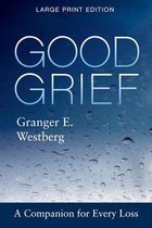 Good Grief 9 - Good Grief: Large Print