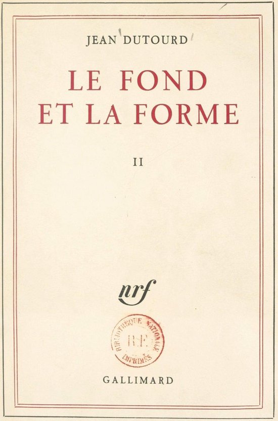 Le fond et la forme (2). Essai alphabétique sur la morale et sur le style