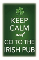 Wandbord - Keep Calm And Go To The Irish Pub