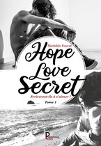 Hope, Love, Secret… 1 - Hope, Love, Secret… - Tome 1