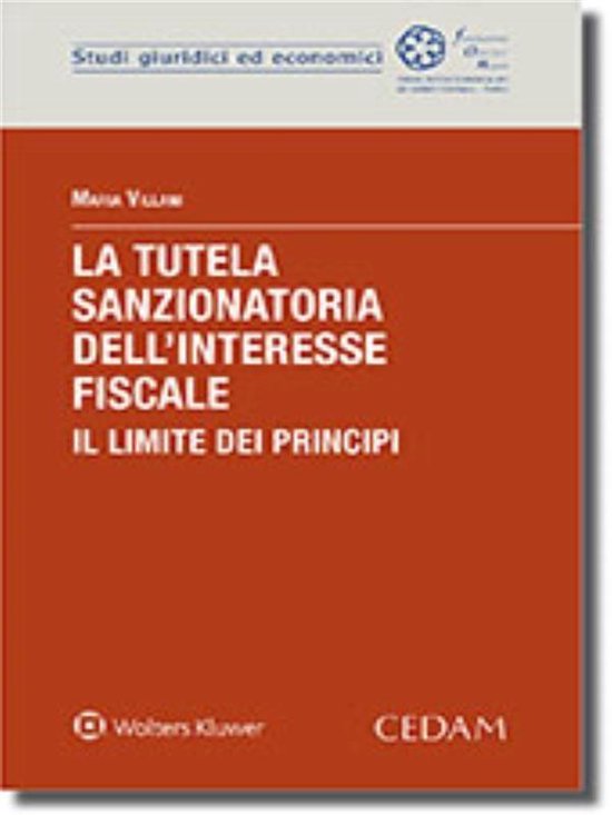 La tutela sanzionatoria dell'interesse fiscale. Il limite de ... - cover
