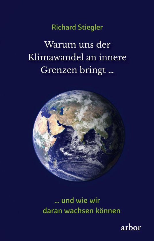 Warum uns der Klimawandel an innere Grenzen bringt … - cover