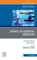 The Clinics: Internal Medicine Volume 104-4 - Update in Hospital Medicine, An Issue of Medical Clinics of North America