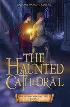 The Harwood Mysteries-The Haunted Cathedral