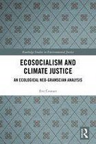 Routledge Studies in Environmental Justice - Ecosocialism and Climate Justice