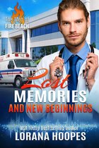 Men of Fire Beach 2 - Lost Memories and New Beginnings: A Clean Medical Romantic Suspense (The Men of Fire Beach Book 2)