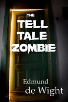 The Tell Tale Zombie