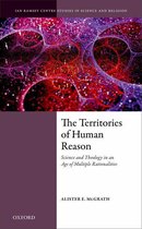 Ian Ramsey Centre Studies in Science and Religion - The Territories of Human Reason