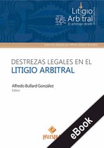 Litigio Arbitral 2 - Destrezas legales en el litigio arbitral