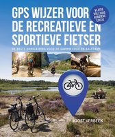 GPS WIJZER  voor de recreatieve en sportieve fietser - vijfde editie - 2020