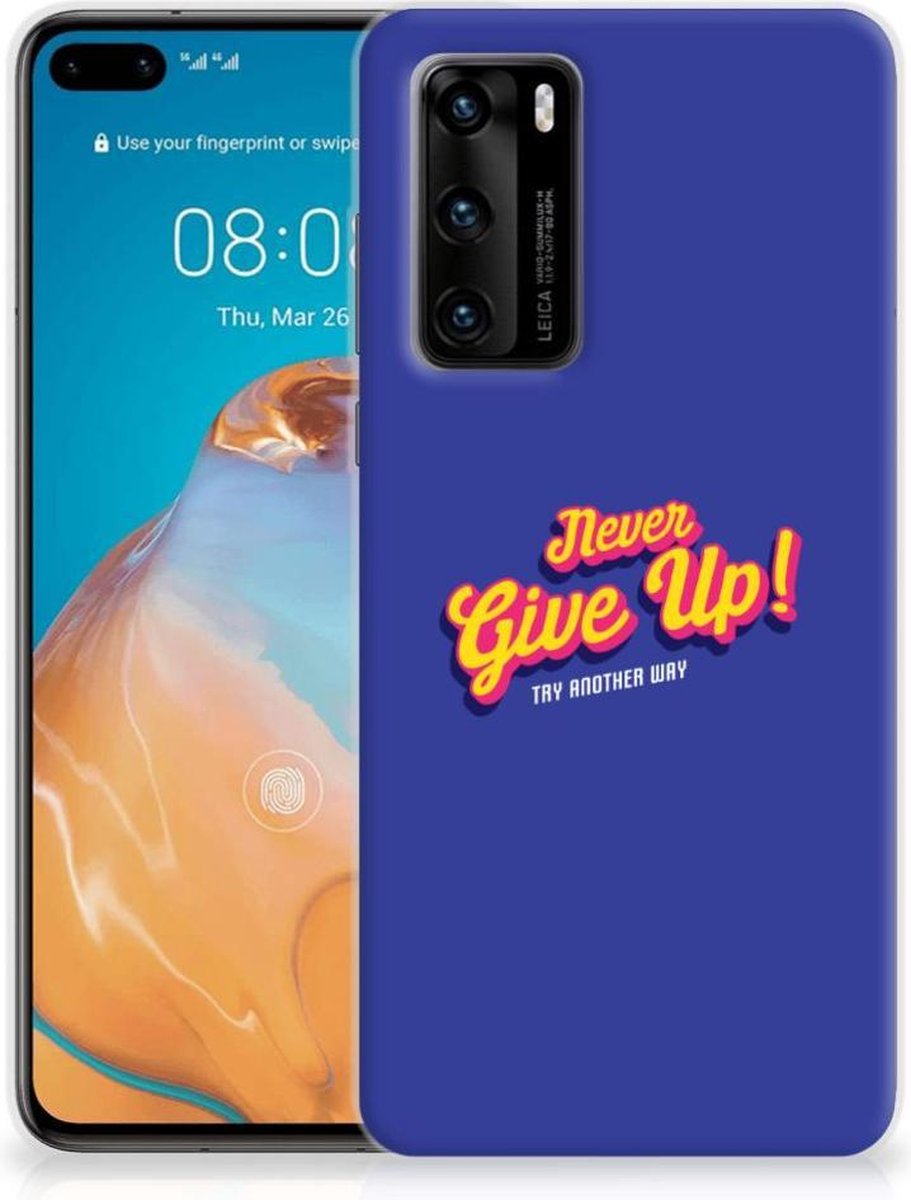 Huawei P40 Siliconen hoesje met naam Never Give Up