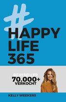 Boek cover Happy Life 365 van Kelly Weekers