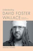 Understanding Contemporary American Literature - Understanding David Foster Wallace