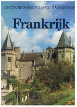 Grote Reis-encyclopedie van Europa : FRANKRIJK