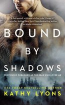 Grizzlies Gone Wild 1 - Bound by Shadows (previously published as The Bear Who Loved Me)